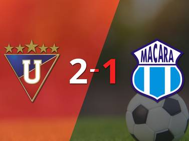 Con la mínima diferencia, Liga de Quito venció a Macará por 2 a 1