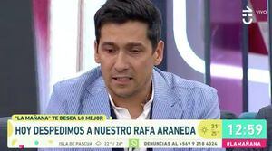 La emotiva despedida de Rafael Araneda de "La mañana" de CHV