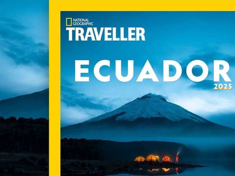 Ecuador, spirit of adventure: National Geographic Traveller reveals its must-see routes for 2025