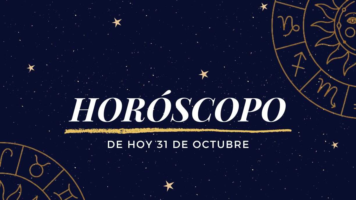 Horóscopo de hoy 31 de octubre de 2025