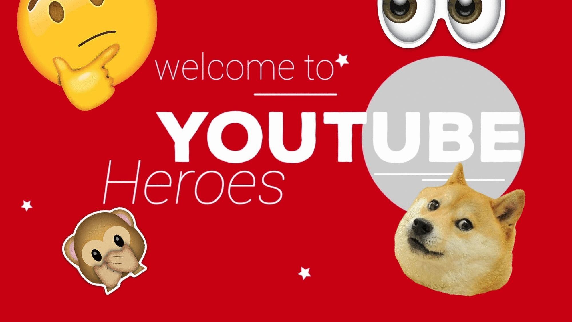 Youtube Heroes