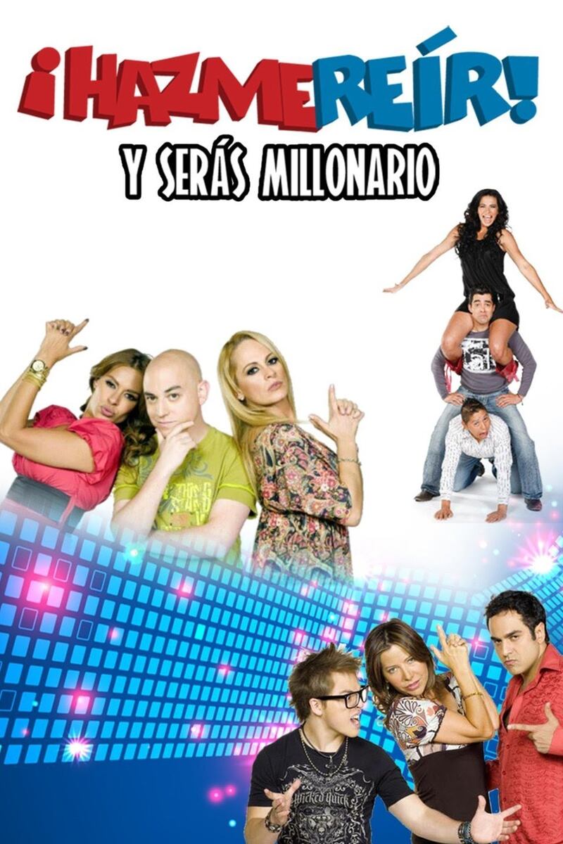 “¡Hazme reír! Y serás millonario”